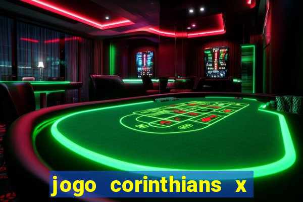 jogo corinthians x fortaleza ao vivo gratis